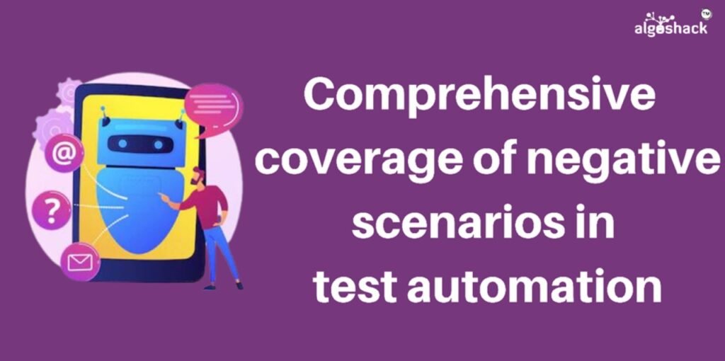 Comprehensive coverage of negative scenarios in test automation